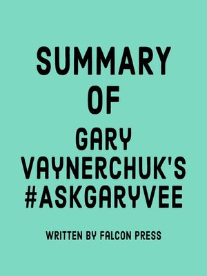 cover image of Summary of Gary Vaynerchuk's #AskGaryVee